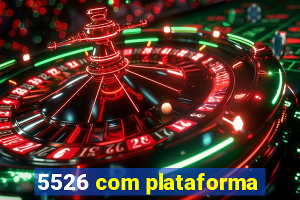 5526 com plataforma